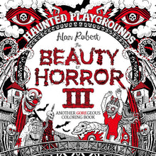 The Beauty of Horror: A GOREgeous Colouring Book