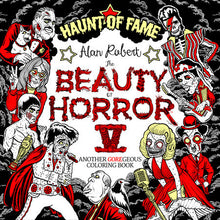 The Beauty of Horror: A GOREgeous Colouring Book